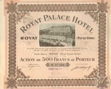 Royat Palace Hotel. Акция в 500 франков, 1910 год.